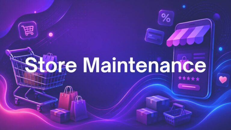 Store Maintenance